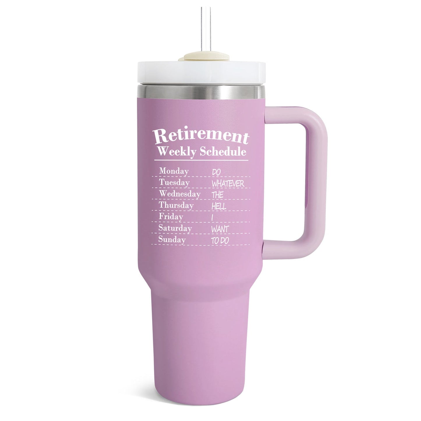 Retirement Weekly Schedule|40 oz